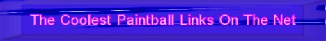 The Coolest Paintball Links On The Net